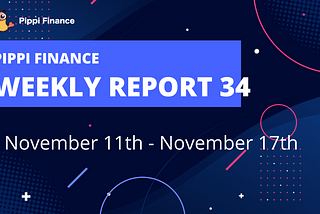 Pippi Finance Weekly Report #34