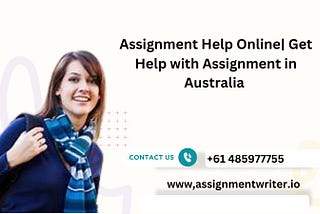 Assignment Help Online| Get Help with Assignment in Australia