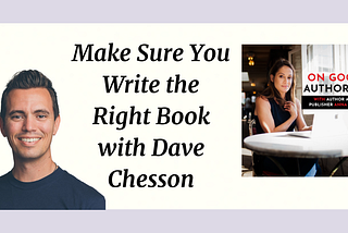 Make Sure You Write the Right Book with Dave Chesson
