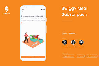 Subscribed to Swiggy : How we designed a new feature for Swiggy in 6 days.