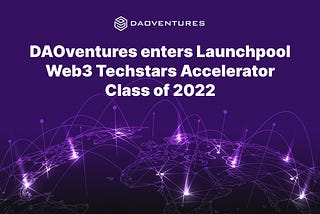 DAOventures enters Launchpool Web3 Techstars Accelerator Class of 2022