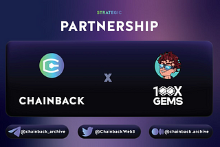 Announcing a New Partnership: 100xGems Meets Chainback Internet Archive