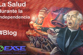 La Salud durante la Independencia