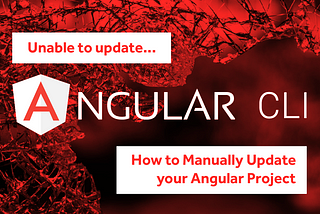 Angular CLI update issues: Manually Update your Angular Project