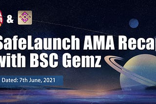 SafeLaunch AMA Recap with BSC Gemz