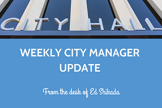 Weekly City Manager Updates: June 9, 2025