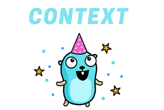 Golang: Context is important