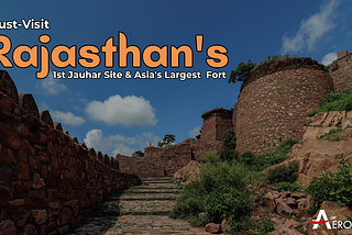 Bayana Fort: Rajasthan’s 1st Jauhar Site & Asia’s Largest Fort — A Must-Visit
