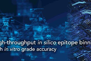 High throughput in silico epitope binning with in vitro grade accuracy