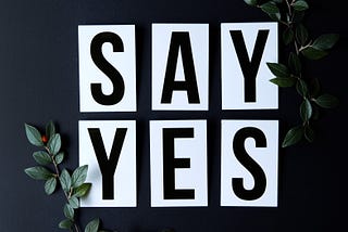 Say YES to your doubts