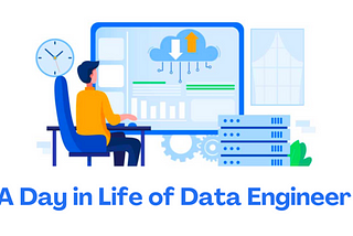 Living Life as a Data Engineer