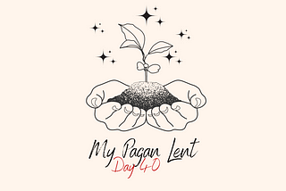 My Pagan Lent: Forty Days and Forty Rules Complete