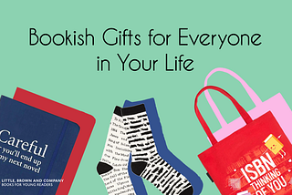 Bookish Gifts for Everyone in Your Life