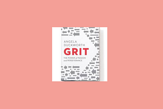 5 Lessons learned from Grit by Angela Duckworth