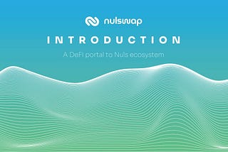 What is Nulswap? A Brief Introduction