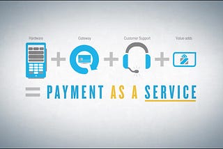 How to build PaaS (Payment As A Service) a step to step guide