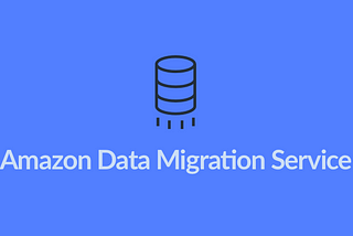 Database Replication: AWS Database Migration Service