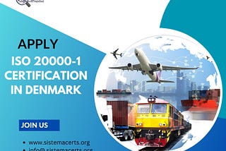 What is role of ISO 20000–1 certification in Denmark in transportation and Logistics?
