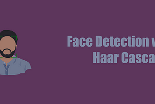 Face Detection with Haar Cascade
