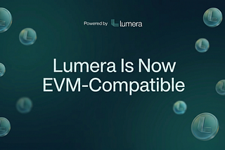 Lumera Is Now EVM-Compatible