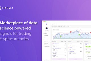 Signals — Make use machine intelligence for human profit