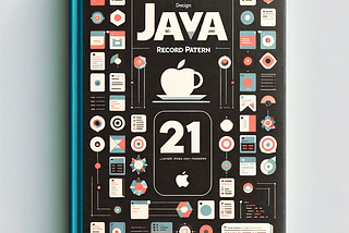 Java 21’s Record Patterns: A Modern Twist on Data Handling