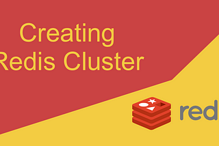 Create a Redis Cluster