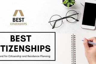 Best Citizenships — The Global Brand for Citizenship and Residence Planning