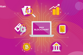 Why blockchain?