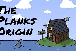 The Legend of Plank Island