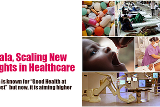 Kerala, Scaling New Heights in Healthcare