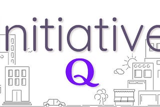 Initiative Q — “Fuffa” in Arrivo