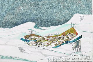 Ralph Erskine’s drawings of Kiruna and Resolute Bay—and which is which?