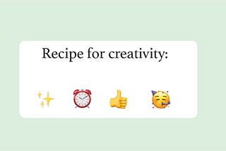 Recipe for Creativity