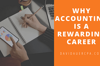 Why Accounting is a Rewarding Career