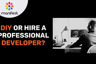 Photo: Do it Yourself or Hire a Professional Developer?