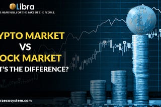 Crypto Market Vs Stock Market — What’s the Difference?