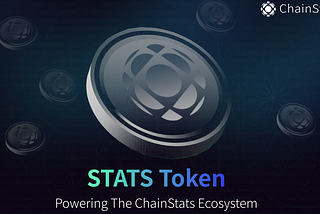 Why STATS Token Is Essential To The ChainStats Ecosystem