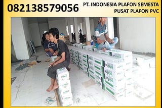 082138579056 DISTRIBUTOR AGEN PLAFON PVC TERBESAR TERLENGKAP DI WONOSOBO JAWA TENGAH