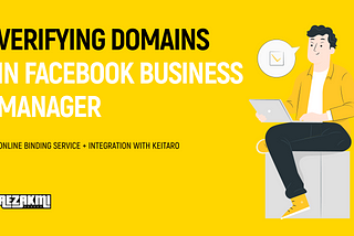 Verifying domains in Facebook’s BM. Online binding service. Integration with Keitaro.