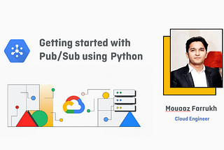 Getting Started with Pub/Sub using Python