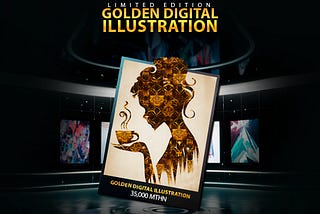 Limited Edition Golden Digital Illustration 35,000 MTHN