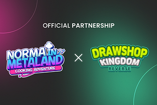Drawshop Kingdom Reverse x Norma in Metaland Partnership Announcement