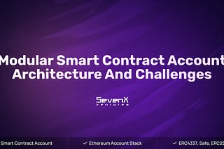 Modular Smart Contract Account Architectures and Challenges