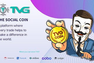 TVG Is A Social Coin That Lets Users Sell And Buy While Contributing To Charity