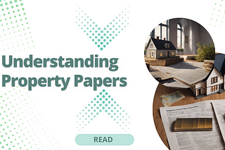 Understanding Property Papers
