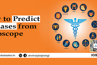 How to Predict Diseases from Horoscope