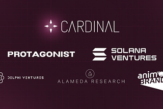 Protagonist and Solana Ventures Lead $4.4M Seed Round in Cardinal to Pioneer NFT Utility on Solana