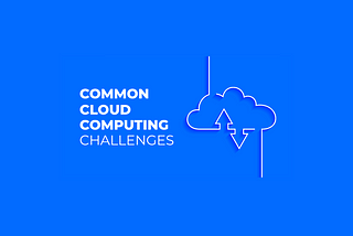 Challenges of cloud computing