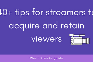 Tips for streamers in 2022: How to grow on Twitch, YouTube live or Facebook Gaming